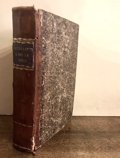 Cesare Beccaria Dei delitti e delle pene. Edizione sesta di nuovo corretta ed accresciuta 1766 Harlem (Parigi?) s.t. (Molini?)